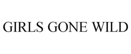 GIRLS GONE WILD trademark