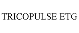 TRICOPULSE ETG trademark