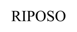 RIPOSO trademark