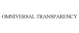 OMNIVERSAL TRANSPARENCY trademark