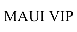 MAUI VIP trademark