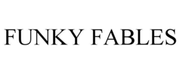 FUNKY FABLES trademark