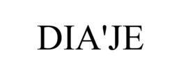 DIA'JE trademark