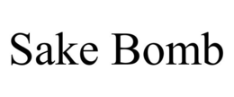 SAKE BOMB trademark