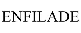 ENFILADE trademark