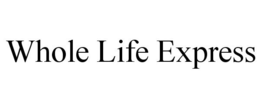 WHOLE LIFE EXPRESS trademark