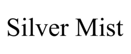 SILVER MIST trademark