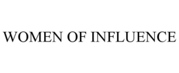 WOMEN OF INFLUENCE trademark