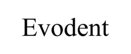EVODENT trademark
