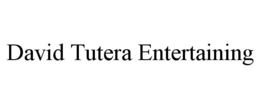DAVID TUTERA ENTERTAINING trademark