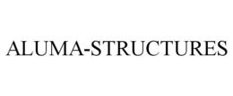 ALUMA-STRUCTURES trademark