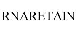 RNARETAIN trademark