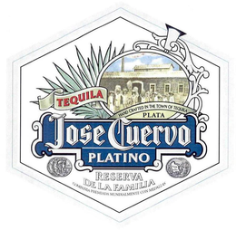 JOSE CUERVO PLATINO TEQUILA HAND CRAFTED IN THE TOWN OF TEQUILA PLATA RESERVA DE LA FAMILIA COMPANIA PREMIADA MUNDIALMENTE CON MEDALLAS trademark