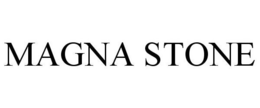 MAGNA STONE trademark