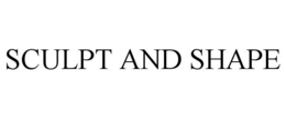 SCULPT AND SHAPE trademark