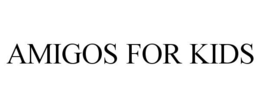AMIGOS FOR KIDS trademark