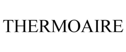 THERMOAIRE trademark