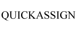 QUICKASSIGN trademark