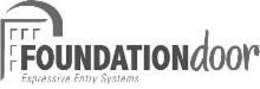 FOUNDATION DOOR EXPRESSIVE ENTRY SYSTEMS trademark