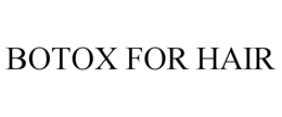BOTOX FOR HAIR trademark
