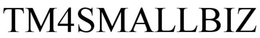 TM4SMALLBIZ trademark