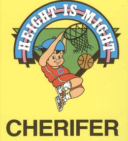 CHERIFER HEIGHT IS MIGHT C trademark