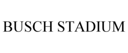 BUSCH STADIUM trademark
