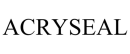 ACRYSEAL trademark