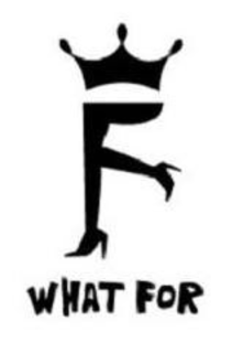 WHAT FOR trademark