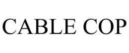 CABLE COP trademark