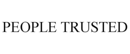 PEOPLE TRUSTED trademark