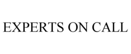 EXPERTS ON CALL trademark