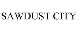 SAWDUST CITY trademark