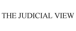 THE JUDICIAL VIEW trademark