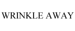 WRINKLE AWAY trademark