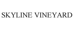 SKYLINE VINEYARD trademark