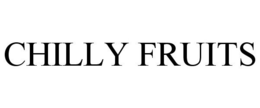CHILLY FRUITS trademark