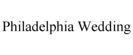 PHILADELPHIA WEDDING trademark