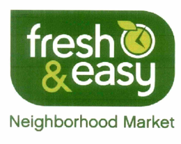 FRESH & EASY NEIGHBORHOOD MARKET trademark