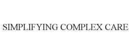 SIMPLIFYING COMPLEX CARE trademark