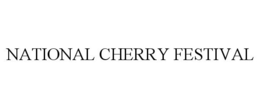 NATIONAL CHERRY FESTIVAL trademark