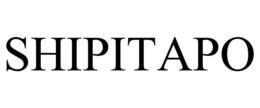 SHIPITAPO trademark