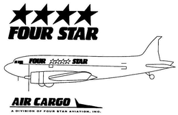 FOUR STAR AIR CARGO A DIVISION OF FOUR STAR AVIATION, INC. FOUR STAR trademark