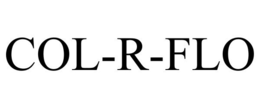 COL-R-FLO trademark