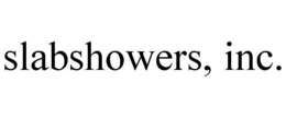 SLABSHOWERS, INC. trademark