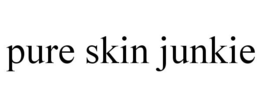 PURE SKIN JUNKIE trademark