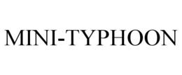 MINI-TYPHOON trademark
