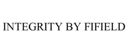 INTEGRITY BY FIFIELD trademark