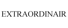 EXTRAORDINAIR trademark