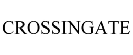 CROSSINGATE trademark